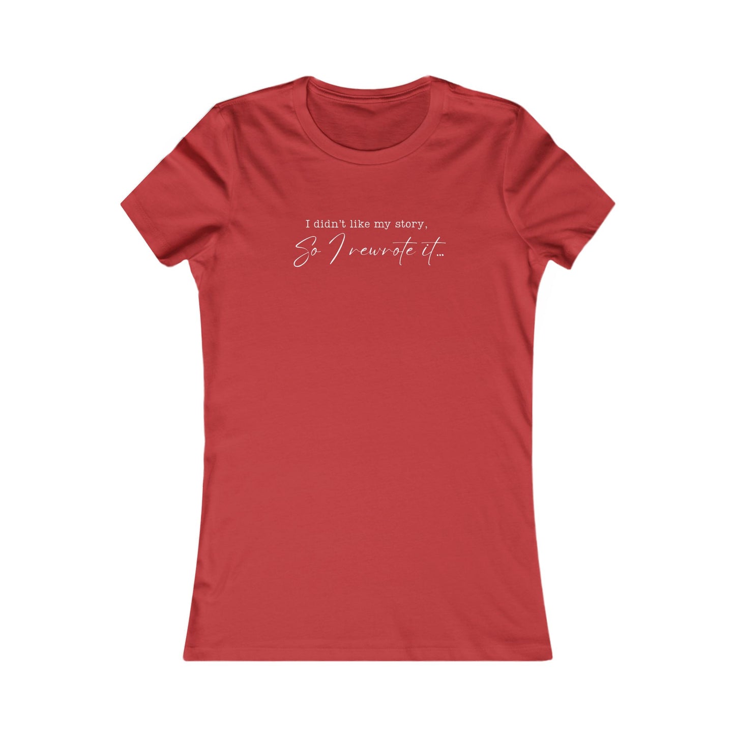 Women's Tee - Self Love and Positivity Rewrite Your Own Story Women's Tee