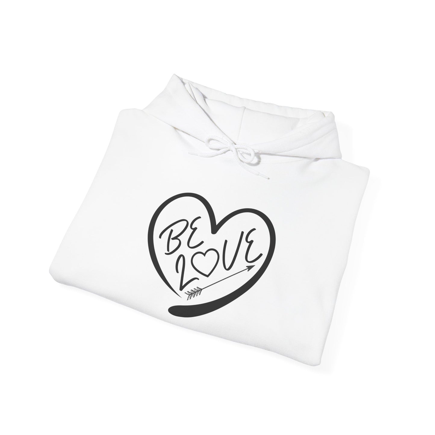 Be Love Hoodie - Unisex Sweatshirt for Spreading Positivity