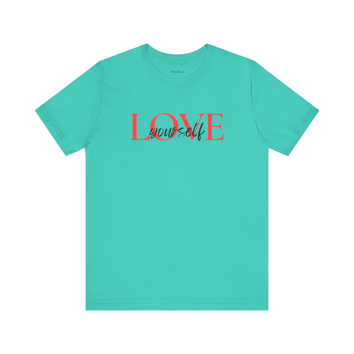 Love Yourself Unisex Short Sleeve Tee, Motivational T-Shirt, Gift for Self-Care, Casual Everyday Wear, Affirmation Apparel