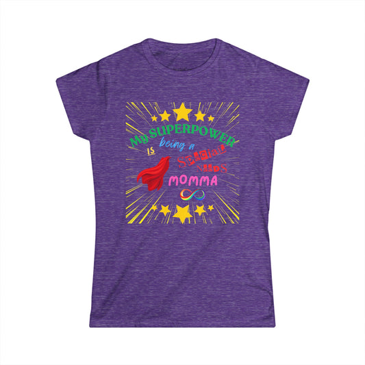 T-Shirt - Special Needs Mom Superpower Women's Tee for Neurodiversity Awareness