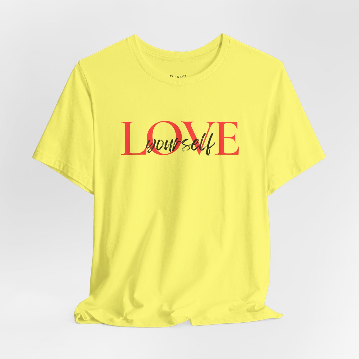 Love Yourself Unisex Short Sleeve Tee, Motivational T-Shirt, Gift for Self-Care, Casual Everyday Wear, Affirmation Apparel