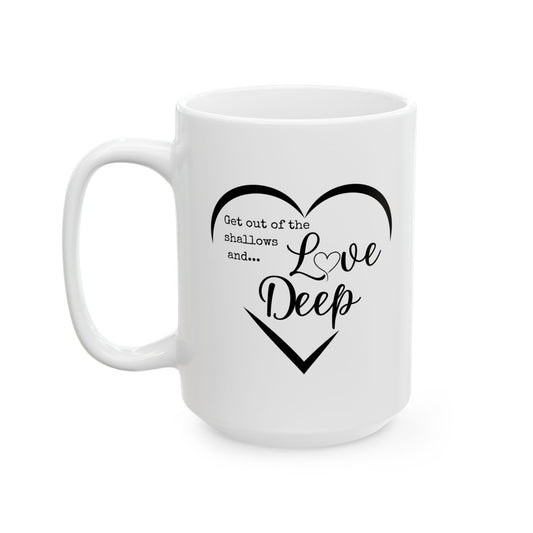 Love Deep Ceramic Coffee Mug 15oz